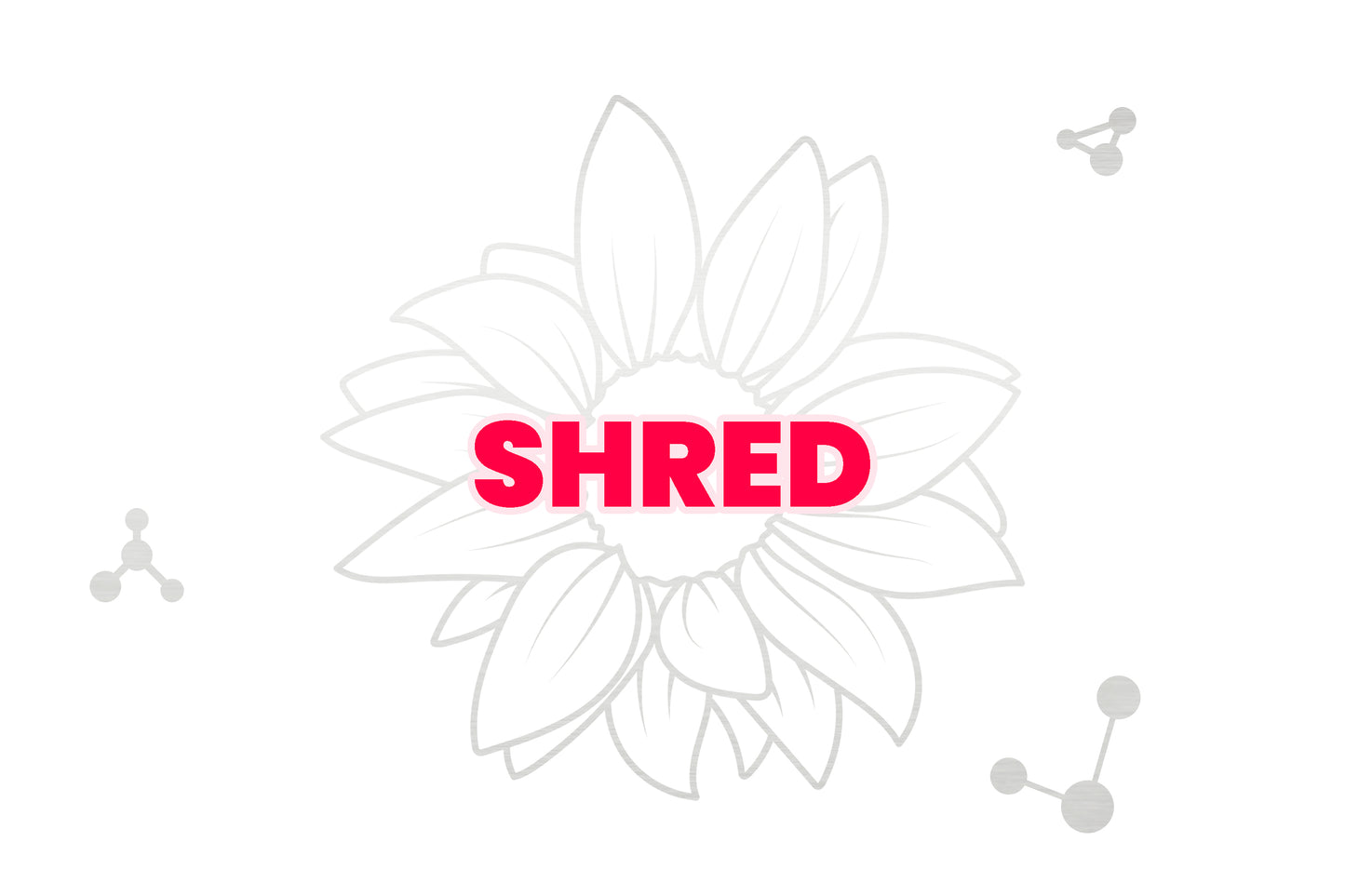 SHRED
